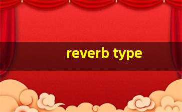 reverb type